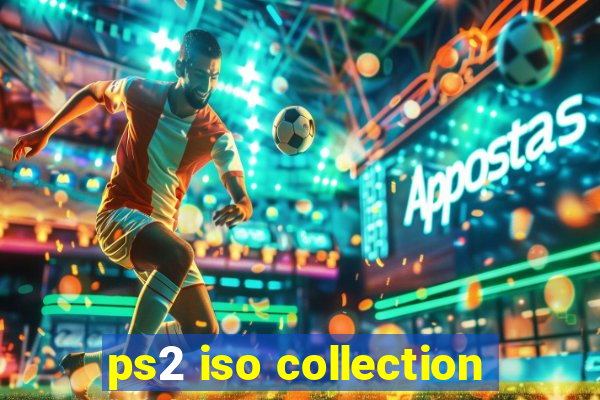 ps2 iso collection